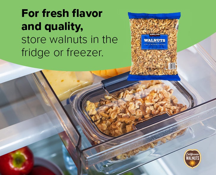 For fresh flavor, and qualitystore walnuts in the fridge or freezer.