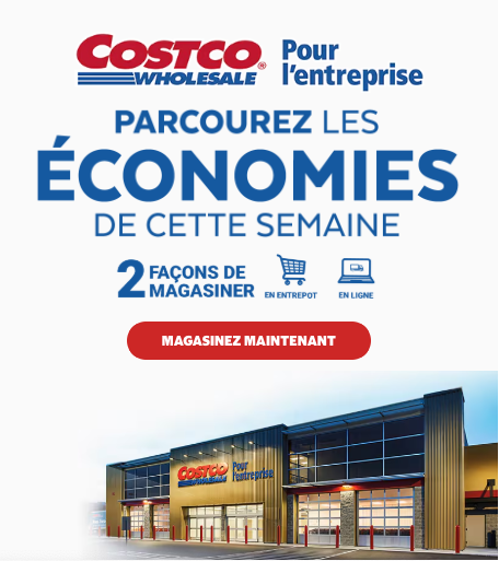 Costco Pour l'entreprise. Parcourez les économies de cette semaine. 2 façons de magasiner. En entrepot. En ligne. Magasinez maintenant.
