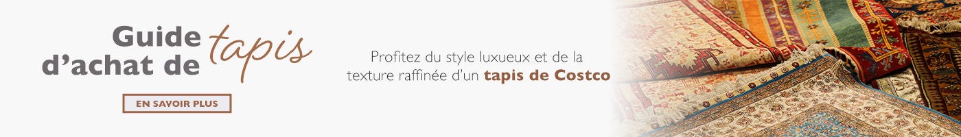 Guide d'achat de tapis. Profitez du style luxueux et de la  texture raffinée d’un tapis de Costco. En savoir plus.