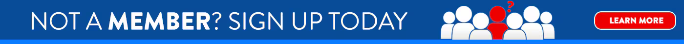 Not a member? Sign up today. Learn more