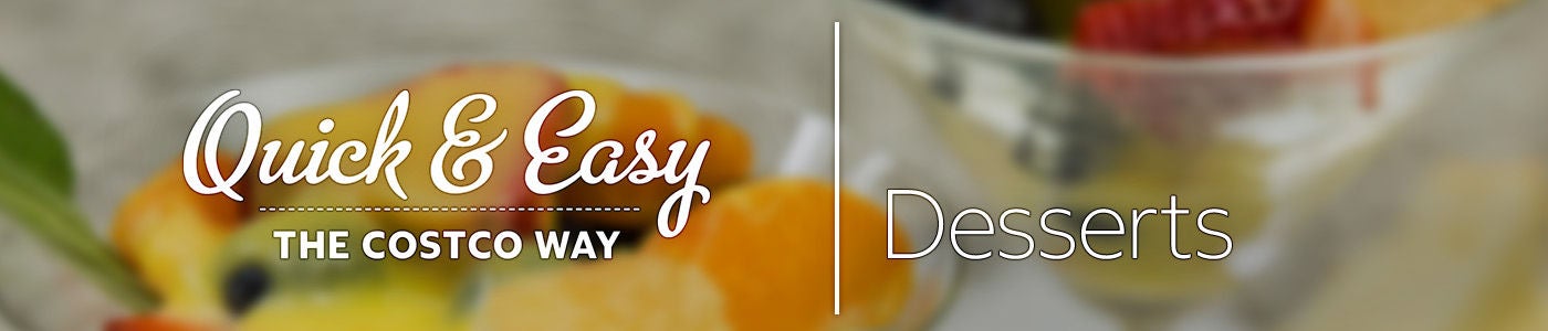 Quick & Easy The Costco Way - Desserts