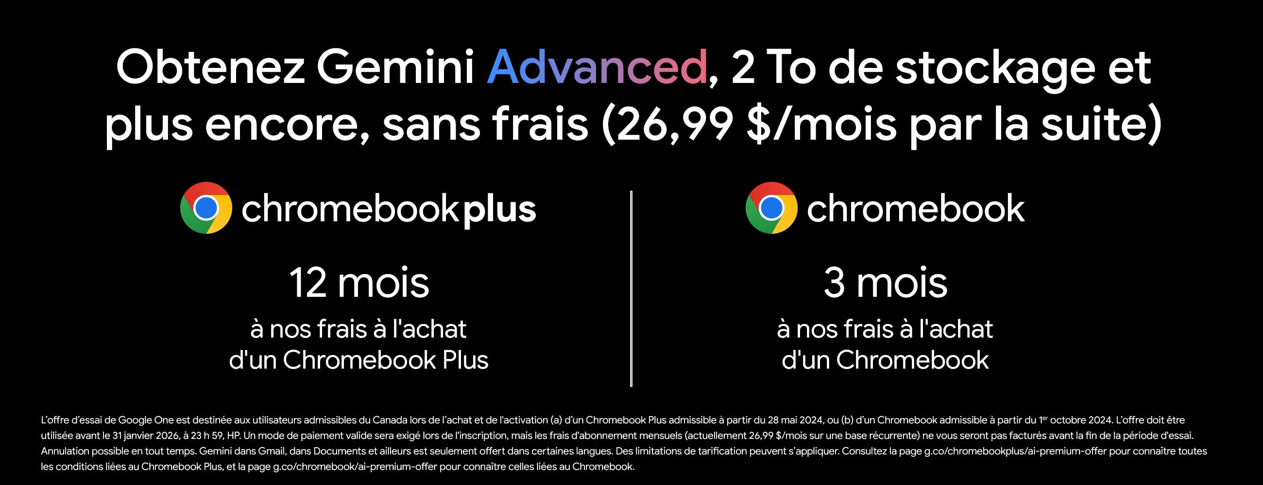 Obtenez Gemini Advanced, 2 To de stockage et plus encore, sans frais (26,99 $/mois par la suite chromebookplus 12 mois à nos frais à l'achat d'un Chrombeook plus
