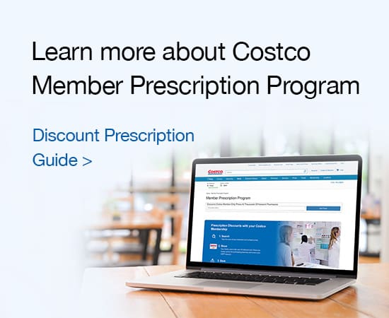 Learn more about Costco Member Prescription Program