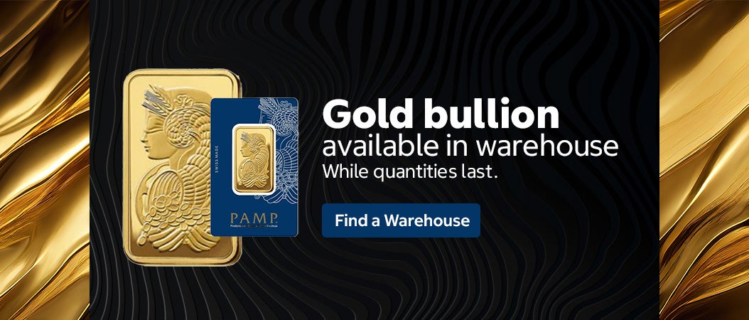Gold bullion available in warehouse. While quantities last. Find a Warehouse.