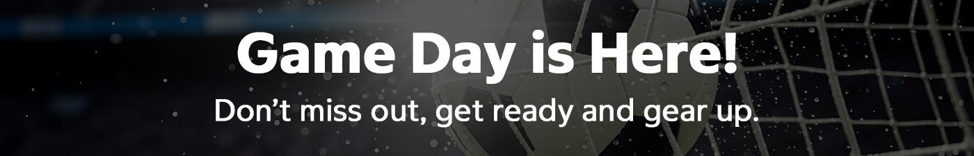 Game Day is here! Don't miss out, get ready and gear up.