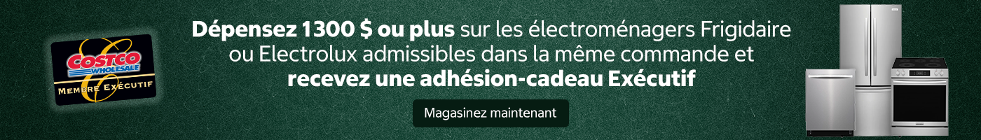 Dépensez 1 300 $ ou plus sur les électroménagers Frigidaire ou Electrolux admissibles dans la même commande et recevez une adhésion-cadeau Exécutif.   Magasinez maintenant.