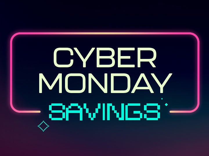 Cyber Monday Savings