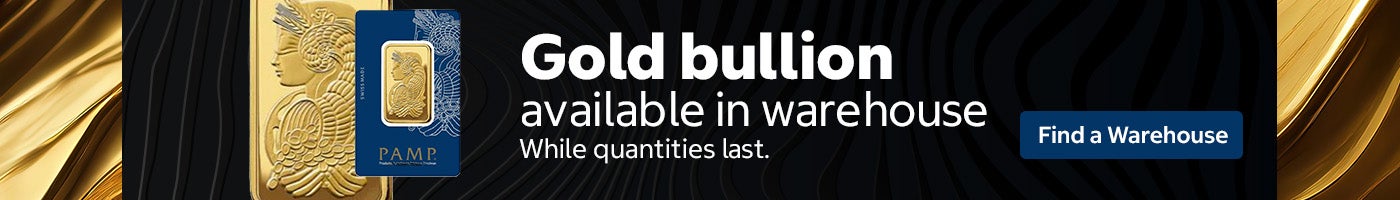Gold bullion available in warehouse. While quantities last. Find a Warehouse.
