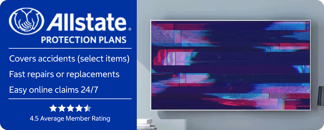 Allstate protection plans. Protect your new electronics with Allstate. Covers accidents (select items)
