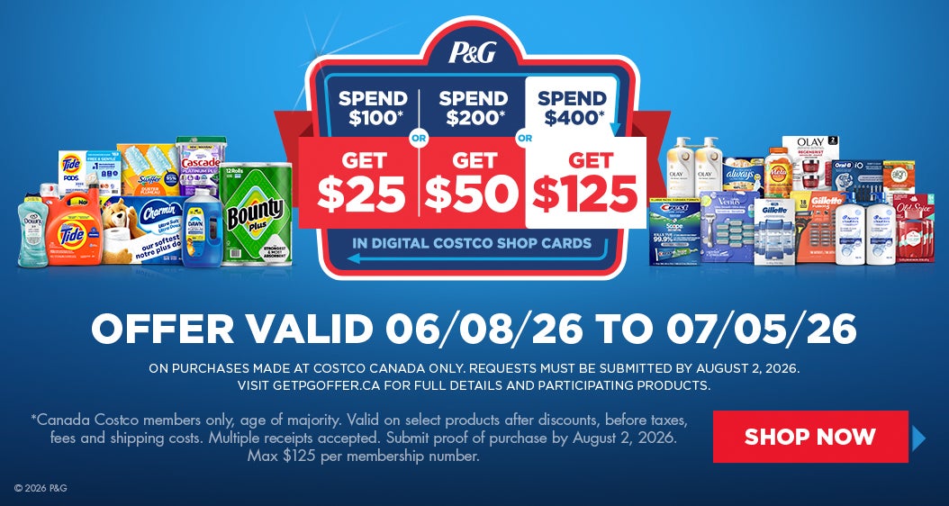 OFFER VALID 06/08/26 - 07/05/26 On PURCHASES MADE AT COSTCO CANADA ONLY. REQUEST BY April 12,2026. VISIT GETPGOFFER.CA FOR FULL DETAILS AND PARTICIPATING PRODUCTS.  *Canada Costco members only, age of minority. Valid on select products after dicsounts, before taxes, fees and shipping costc.  Multiple receipts accepted. Max $50 per membership number.  SHOP NOW