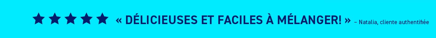 DÉLICIEUSES ET FACILES À MÉLANGER! Natalia, cliente authentifiée