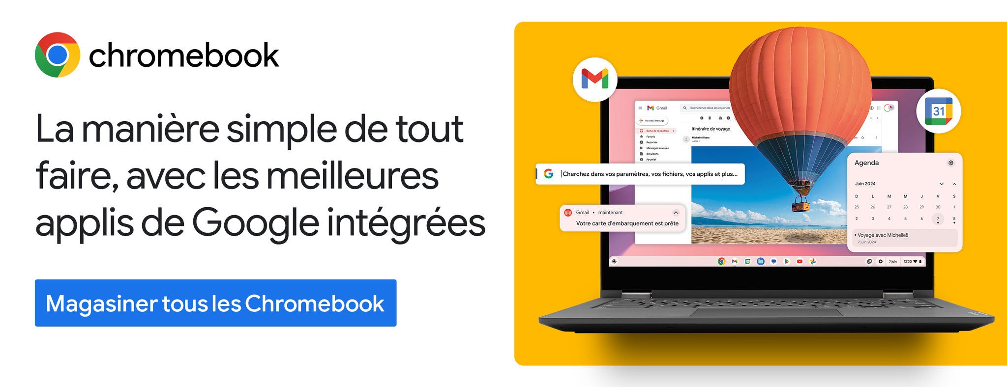 La manière simple de tout faire, avec les meilleurs applis de Google intégrées. Magasiner tour les Chrombook