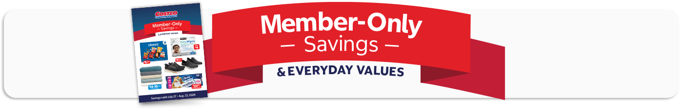 Member-Only savings and everyday values