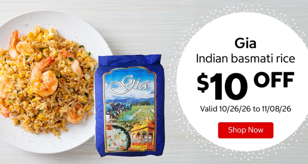 Gia Indian basmati rice $10 OFF Valid 10/26/26 to 11/08/26 Shop Now 