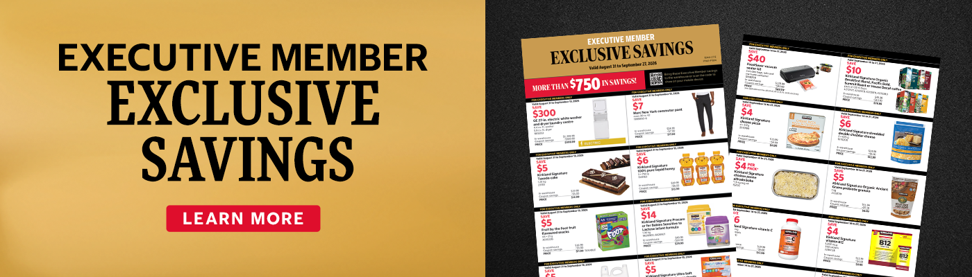 Executive member exclusive savings. Learn more.