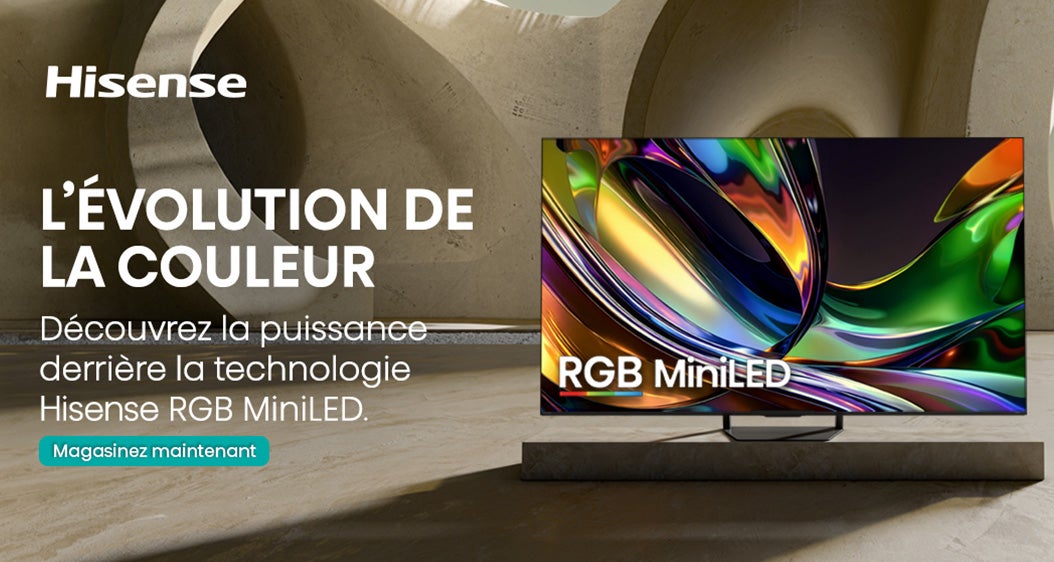 Hisense. L'évolution de la couleur. Découvrez la puissance derrière la technologie Hisense RGB MiniLED. Magasinez maintenant.