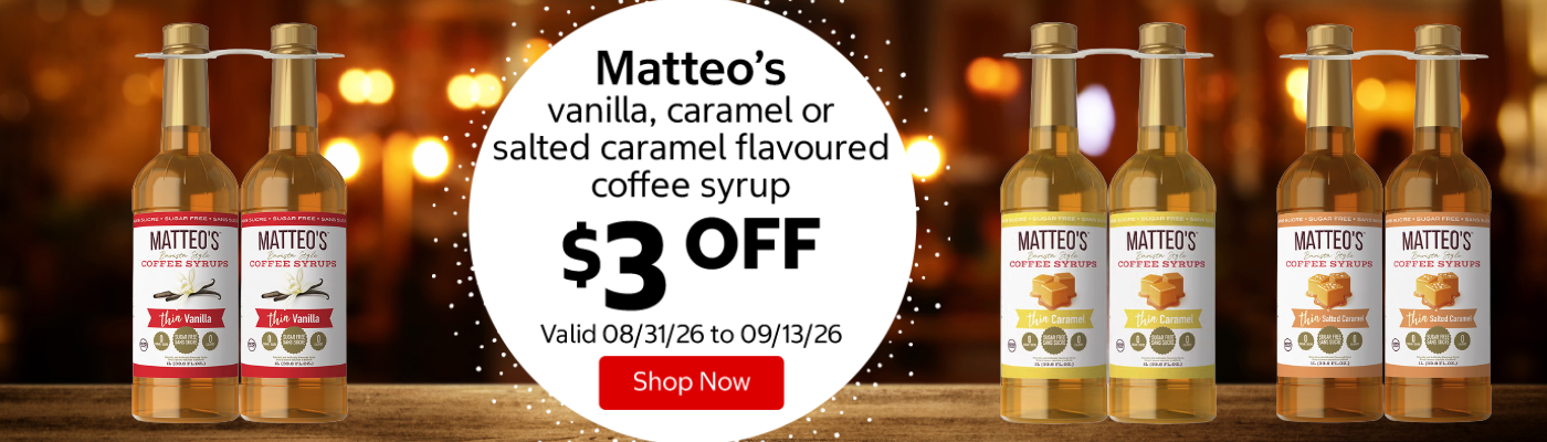 Matteo’s vanilla, caramel or salted caramel flavoured coffee syrup $3 OFF Valid 08/31/26 to 09/13/26 Shop Now 