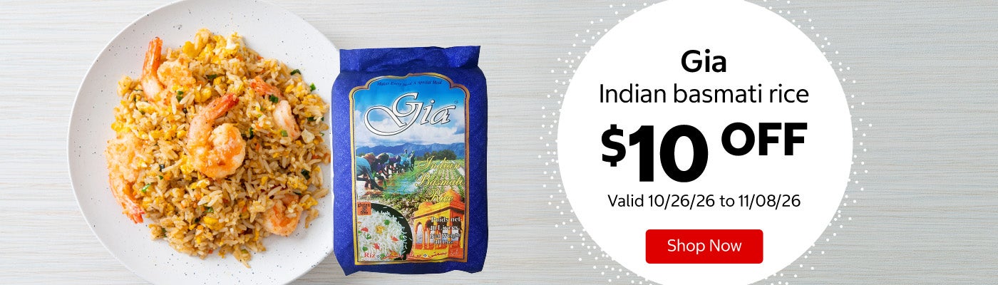 Gia Indian basmati rice $10 OFF Valid 10/26/26 to 11/08/26 Shop Now 