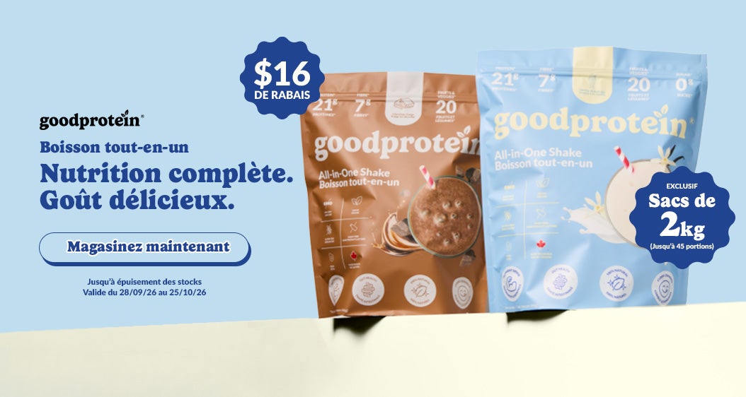 goodprotein Boisson tout-en-un.  Nutrition complète. Goût délicieux. EXCLUSIF Sacs de 2kg. (Jusqu'à 45 portions.) 16 $ DE RABAIS. Valide du 28/09/26 au 25/10/26. Magasinez maintenant. Jusqu'à épuisement des stocks.