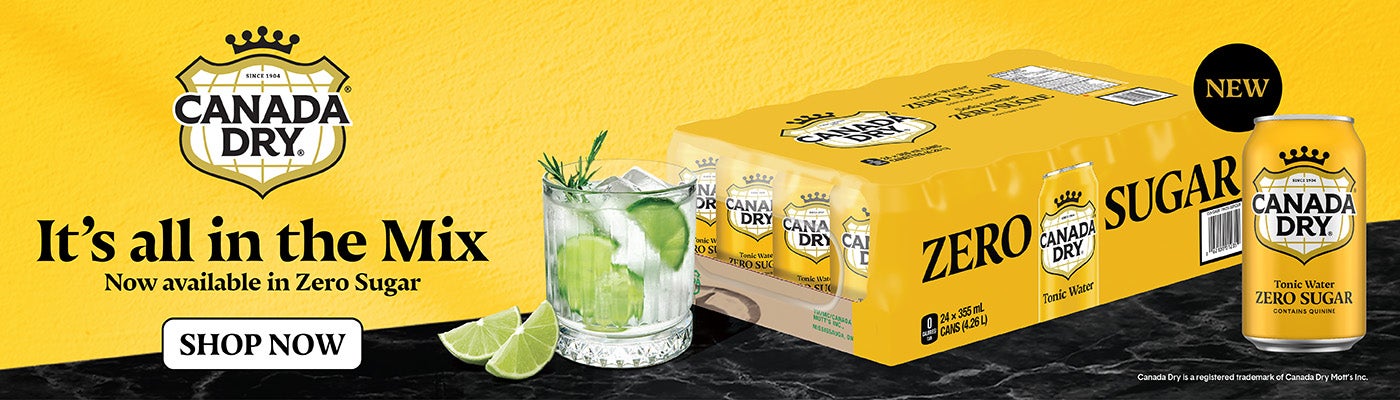 Canada Dry It's all in the Mix Now available in Zero Sugar Shop Now 
