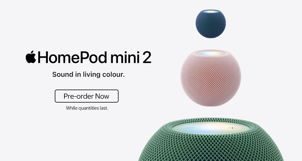 Apple HomePod mini 2 Sound in living colour. Pre-order Now. While quantities last.