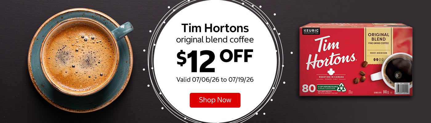 Tim Hortons original blend coffee $12 OFF Valid 07/06/26 to 07/19/26 Shop Now 