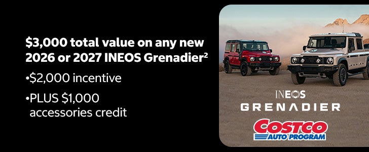 $3,000 total value on any new 2026 or 2027 INEOS Grenadier2 •$2,000 incentive •PLUS $1,000 accessories credit. Ineos Grenadier logo, Costco Auto Program logo
