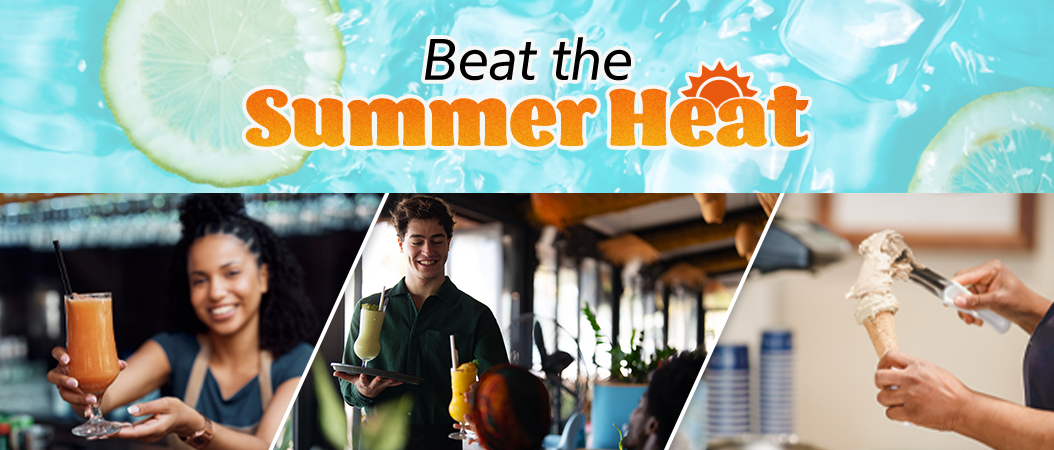 Beat the Summer Heat                   