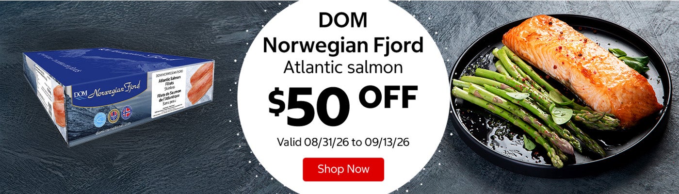 DOM Norwegian Fjord Atlantic salmon $50 OFF Valid 08/31/26 to 09/13/26 Shop Now 