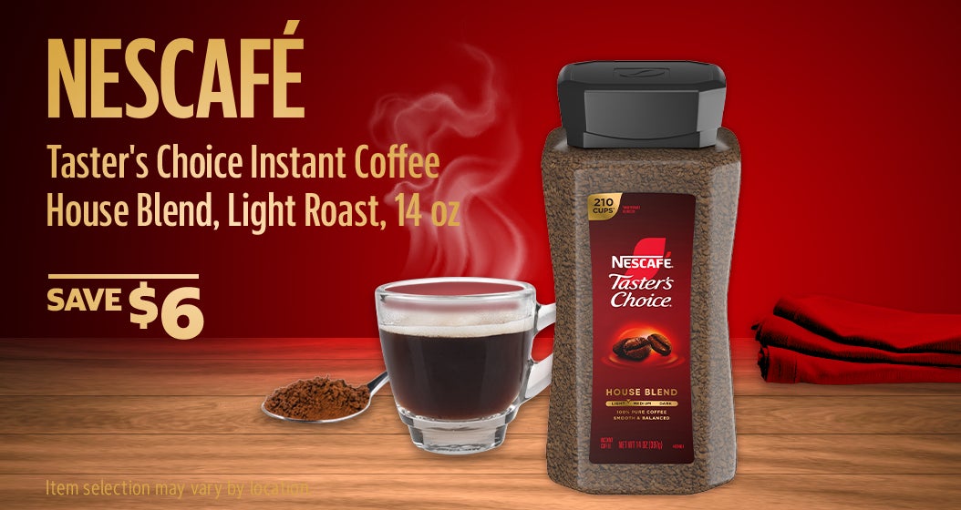SAVE $6 on NESCAFÉ Taster's Choice Instant Coffee, House Blend, Light Roast, 14 oz