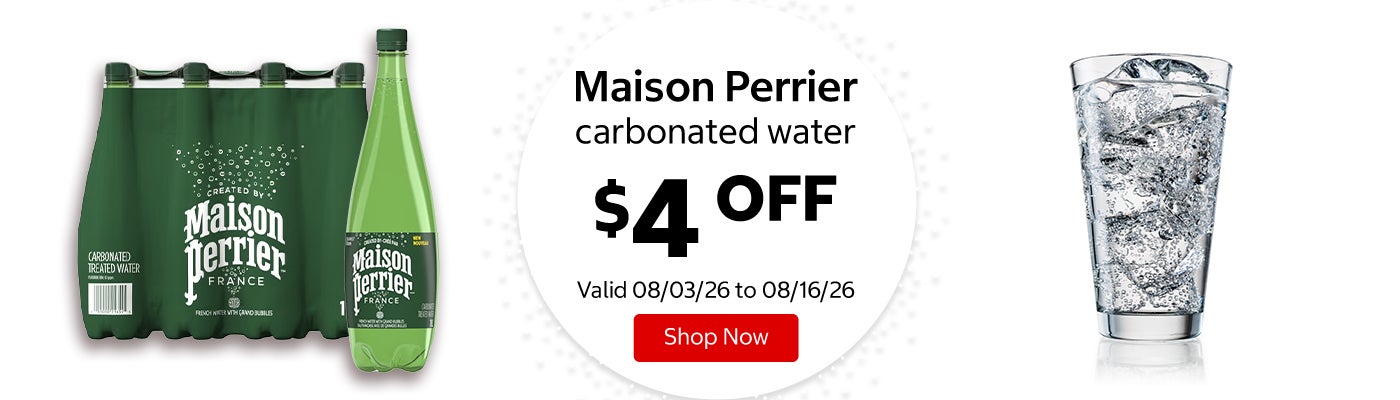Maison Perrier carbonated water $4 OFF Valid 08/03/26 to 08/16/26 Shop Now 