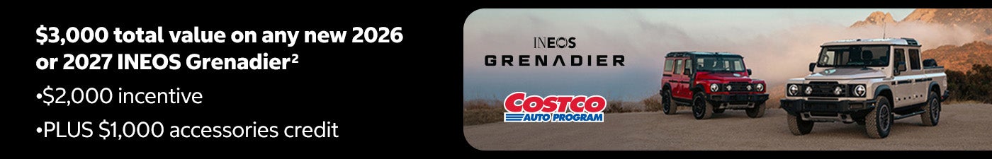 $3,000 total value on any new 2026 or 2027 INEOS Grenadier2 •$2,000 incentive •PLUS $1,000 accessories credit. Ineos Grenadier logo, Costco Auto Program logo