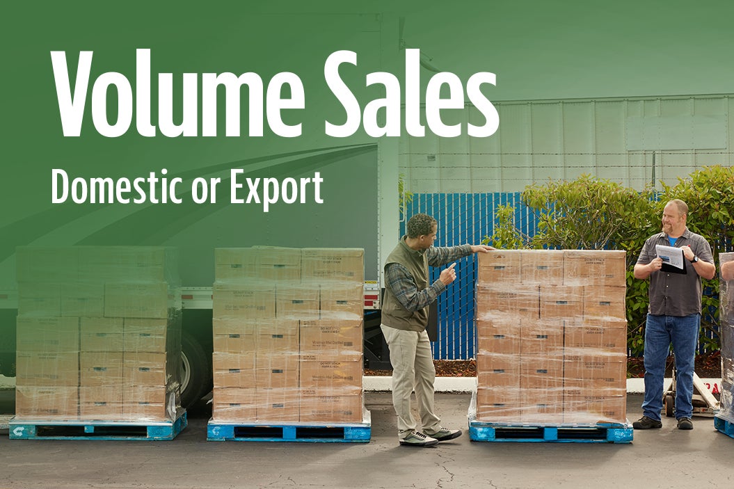 Volume Sales - Purchase by the pallet or truckload