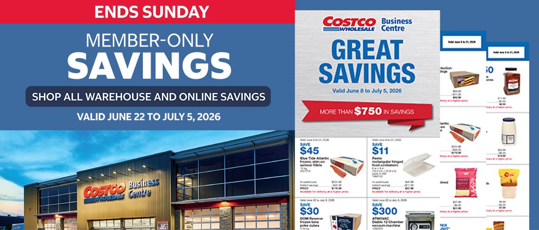 Ends Sunday Member-only savings Shop all warehouse and online savings Valid June 22 to July 5, 2026