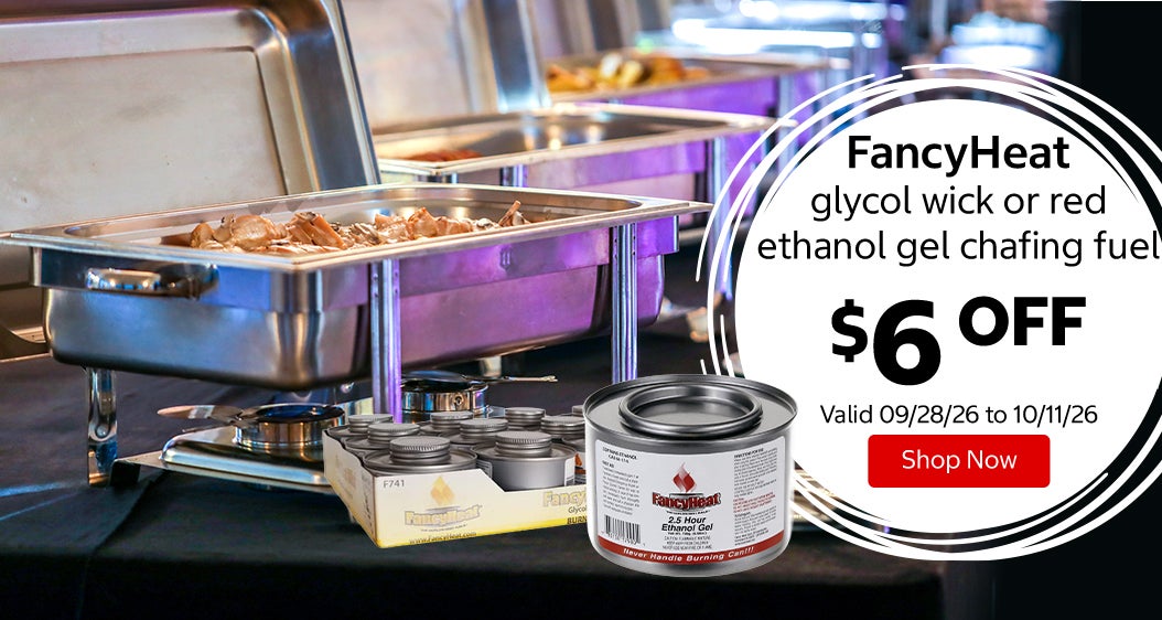 FancyHeat glycol wick or red ethanol gel chafing fuel $6 OFF Valid 09/28/26 to 10/11/26 Shop Now 