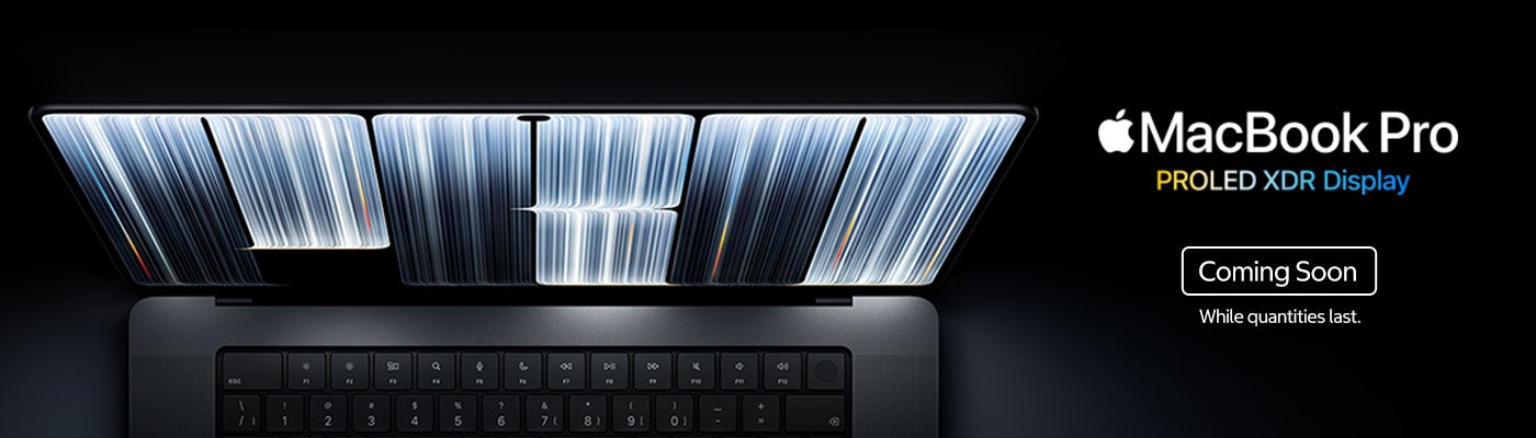 MacBook Pro. PROLED XDR Display.  Coming Soon. While quantities last.