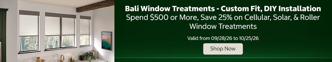 Bali Window Treatments - Custom Fit, DIY Installation Spend $500 or More, Save 25% on Cellular, Solar, & Roller Window Treatments Valid from 09/28/26 to 10/25/26 Shop Now
