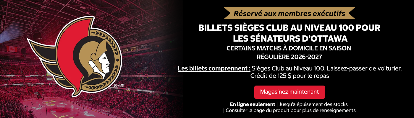 Réservé aux membres exécutif! Offre réservée aux membres Exécutif! BILLETS Sièges Club au Niveau 100 POUR LES SÉNATEURS D’OTTAWA. Certains Matchs À DOMICILE EN SAISON RÉGULIÈRE 2026-2027. Les billets comprennent : Sièges Club au Niveau 100, Laissez-passer de voiturier, Crédit de 125 $ pour le repas (Club CIBC). Magasinez maintenant. En ligne seulement. Jusqu’à épuisement des stocks. Consulter la page du produit pour plus de renseignements.
