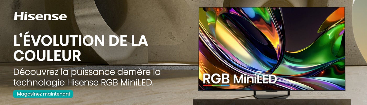 Hisense. L'évolution de la couleur. Découvrez la puissance derrière la technologie Hisense RGB MiniLED. Magasinez maintenant.