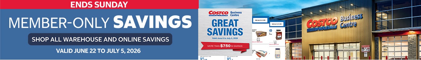 Ends Sunday Member-only savings Shop all warehouse and online savings Valid June 22 to July 5, 2026