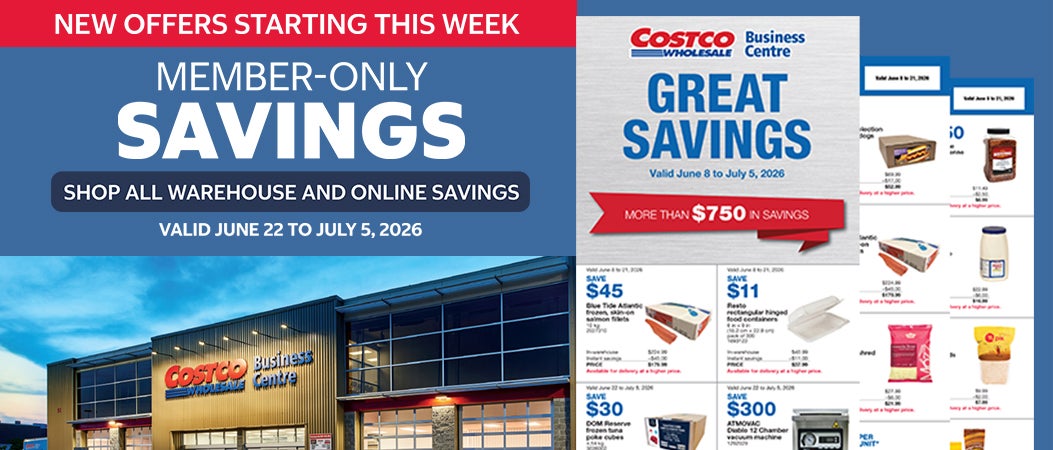 NEW OFFERS STARTING THIS WEEK  Member-only savings Shop all warehouse and online savings Valid June 22 to July 5, 2026