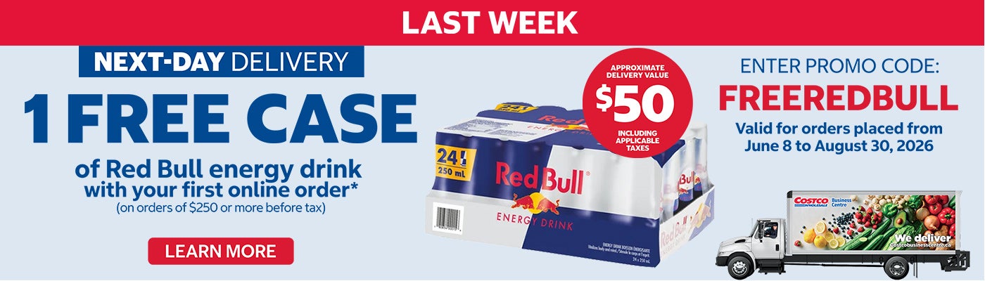 LAST WEEK   NEXT-DAY DELIVERY 1 FREE CASE of Red Bull energy drink with your first online delivery order* (on orders of $250 or more before tax)  ENTER PROMO CODE: FREEREDBULL Valid for orders placed from June 8 to August 30, 2026