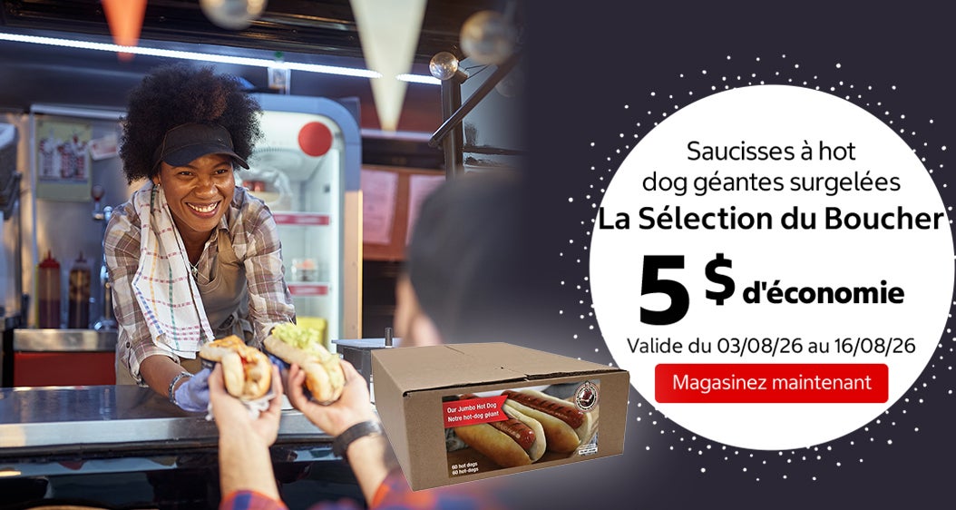 Saucisses à hot dog géantes surgelées La Sélection du Boucher 5 $ d'économie. Valide du 03/08/26 au 16/08/26. Magasinez maintenant