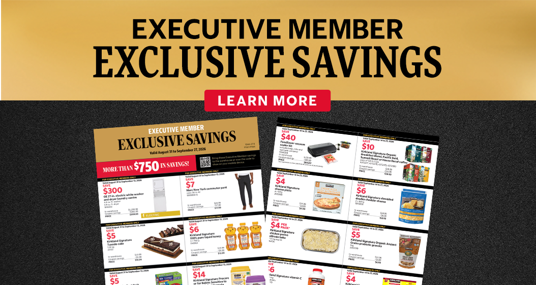 Executive member exclusive savings. Learn more.