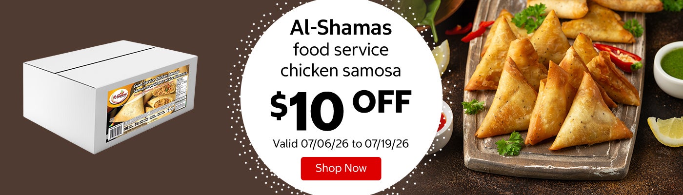 Al-Shamas food service chicken samosa $10 OFF Valid 07/06/26 to 07/19/26 Shop Now 