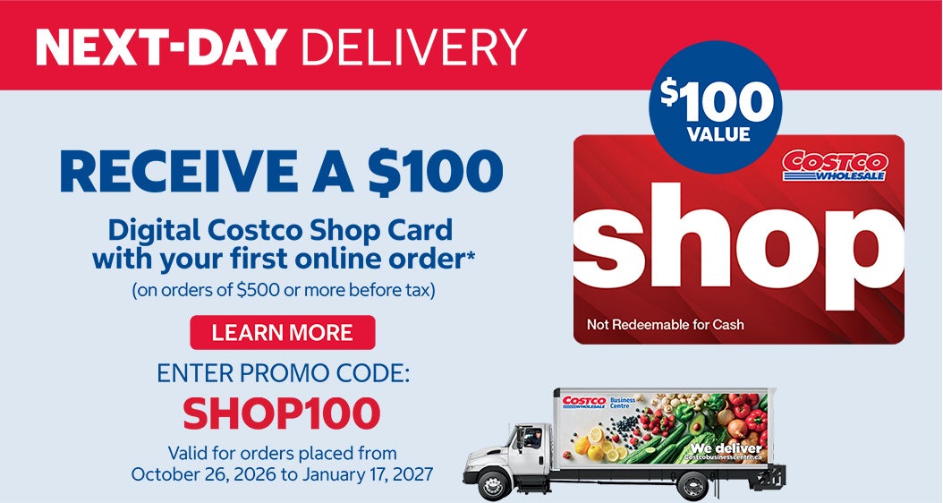 Next- Day Delivery Receive a $100 Digital Costco Shop Card with your first online order* (on orders of $500 or more before tax)   Learn More Valid for orders placed from October 26, 2026 to January 17, 2027  Enter Promo Code : SHOP100 