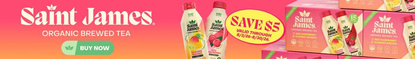 SAVE $5 on Saint James Organic Brewed Tea, Zero Sugar, Variety Pack, 16 fl oz, 15 ct. Valid through 8/3/26 - 8/30/26.