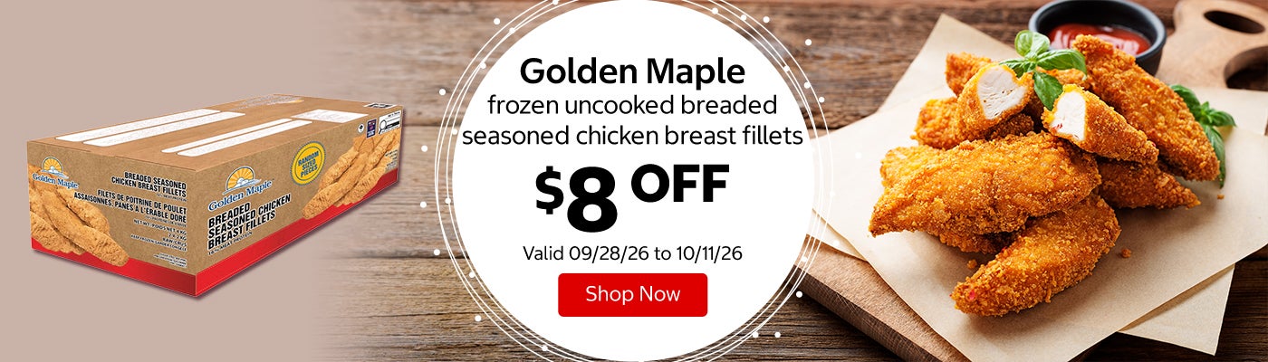 Golden Maple frozen uncooked breaded seasoned chicken breast fillets $8 OFF Valid 09/28/26 to 10/11/26 Shop Now 