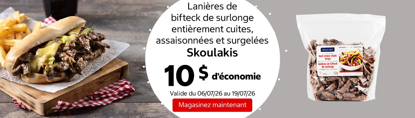 Lanières de bifteck de surlonge entièrement cuites, assaisonnées et surgelées Skoulakis 10 $ d'économie. Valide du 06/07/26 au 19/07/26. Magasinez maintenant