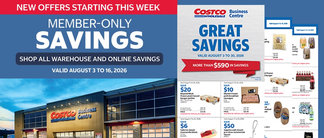 NEW OFFERS STARTING THIS WEEK  Member-only savings Shop all warehouse and online savings Valid August 3 to 16, 2026
